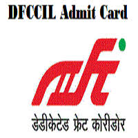 DFCCIL, Different Vacancy Admit Card- 2020