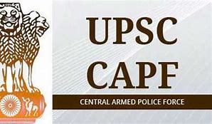 UPSC CAPF Assistant Commandant Application Form- 2022