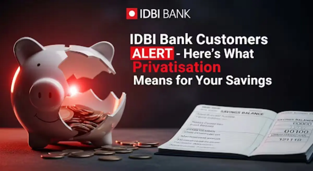 IDBI Bank Customers Privatisation Alert