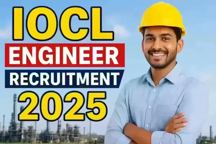 IOCL Engineer Recruitment 2025