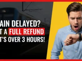 IRCTC Update Get a Full Refund if Your Train Is Delayed Beyond 3 Hours