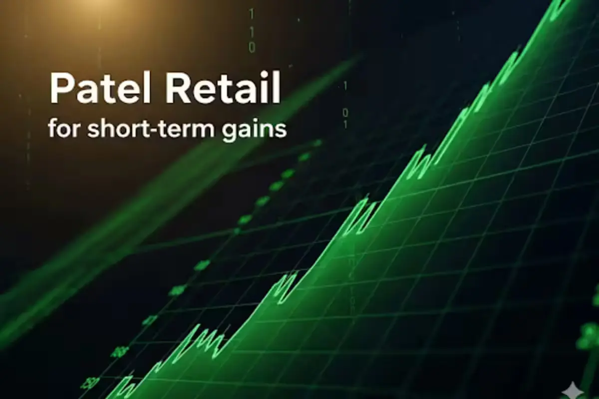 Patel Retail for short term gains