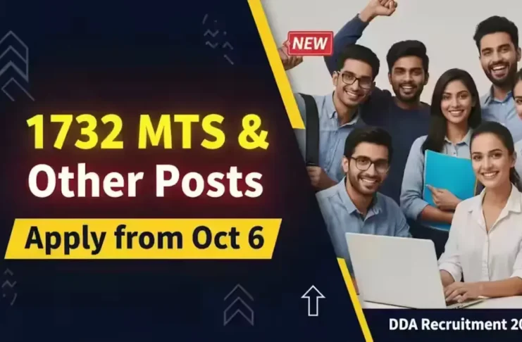 DDA Recruitment 2025 - 1732 MTS & Other Posts, Apply from Oct 6