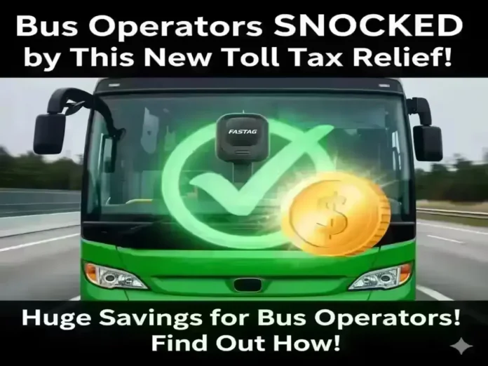 Fastag Annual Pass Govt Plans Toll Tax Relief for Bus Operators