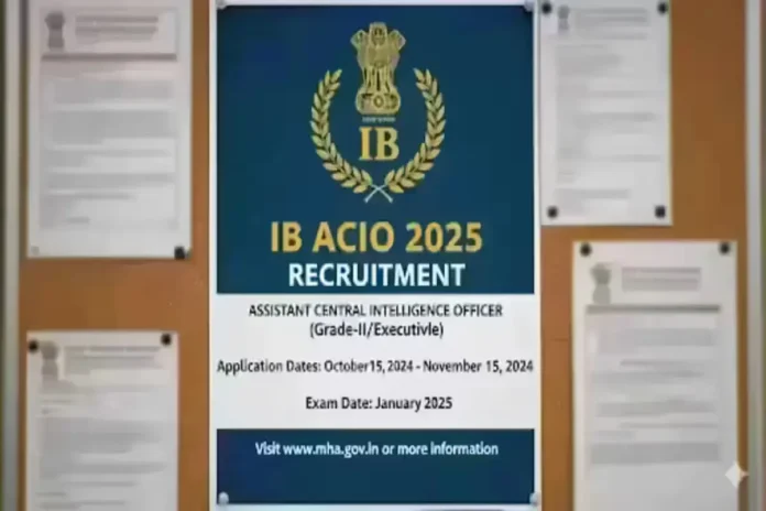 IB ACIO 2025 Recruitment IB ACIO 2025 Recruitment