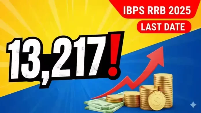 IBPS RRB 2025 Recruitment Last Date to Apply