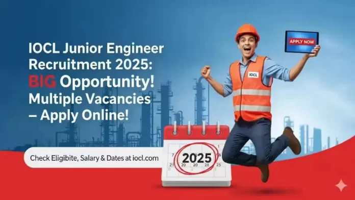 IOCL Junior Engineer Recruitment 2025