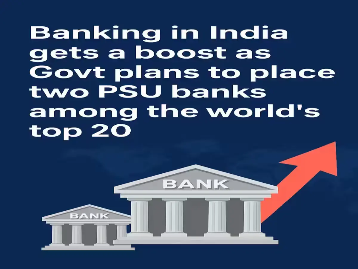 Two PSU banks for Banking in India to boost Govt Plans
