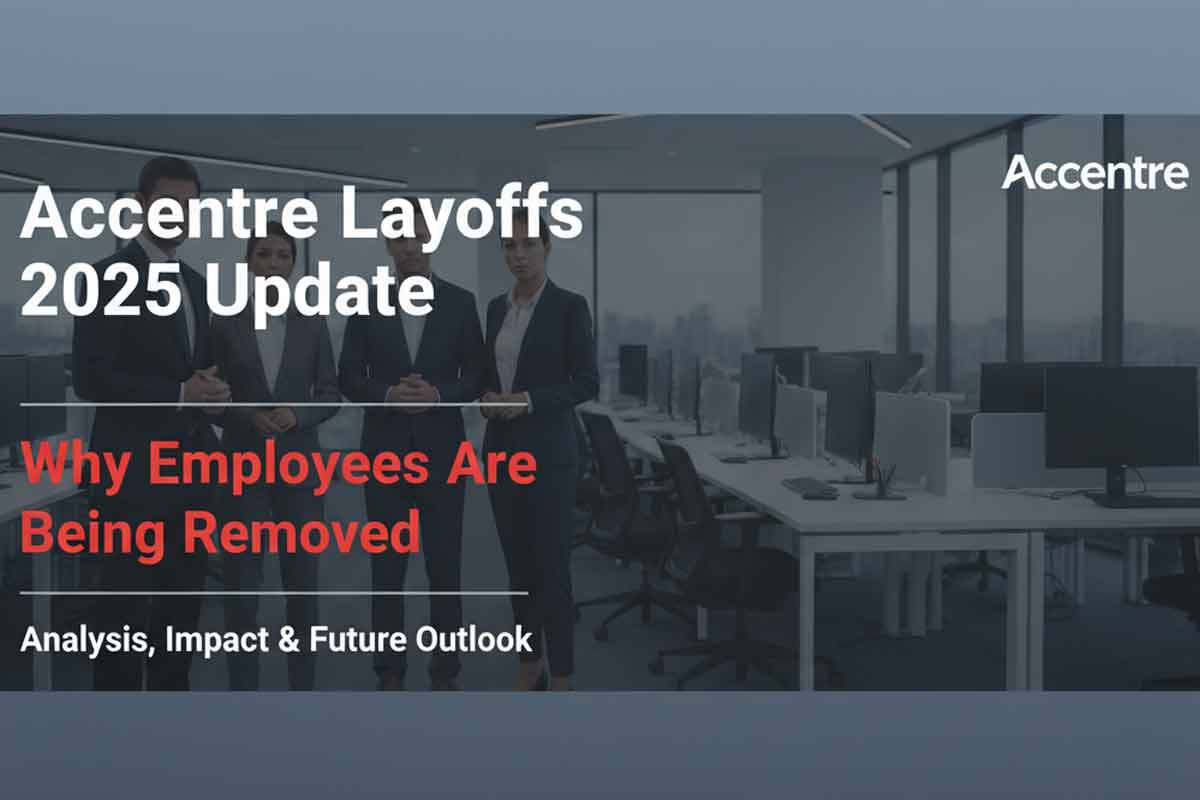 Accenture Layoffs 2025 Update – Why Employees Are Being Removed Accenture Layoffs 2025 Update – Why Employees Are Being Removed