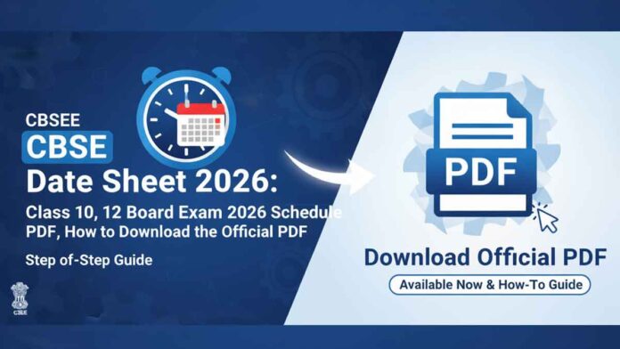 CBSE Date Sheet 2026: Class 10, 12 Board Exam 2026 Schedule PDF