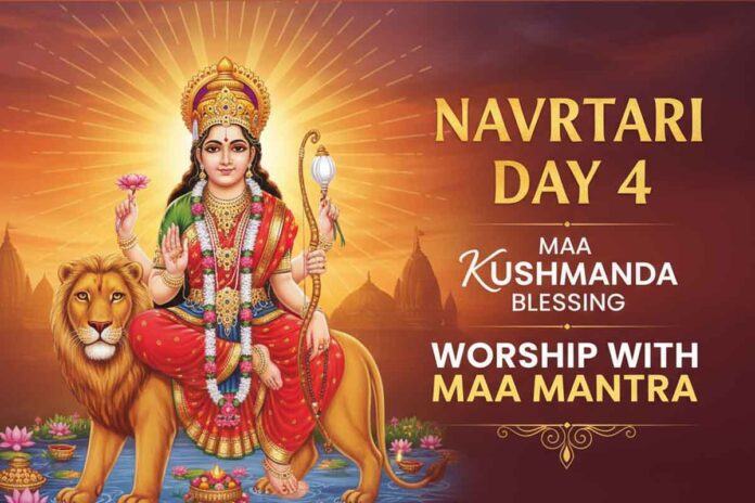 Navratri Day 4 Maa Kushmanda Blessing: Worship with Maa Mantra