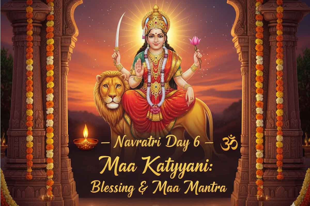 Navratri Day 6 — Maa Katyayani: Blessing & Maa Mantra Navratri Day 6 — Maa Katyayani: Blessing & Maa Mantra