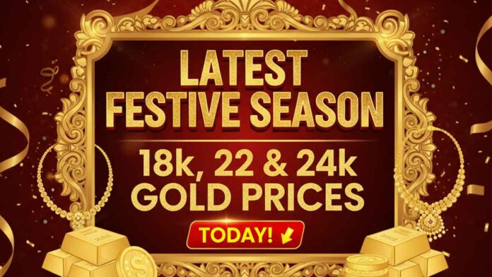 Latest Festive Season 18, 22 and 24k Gold Prices