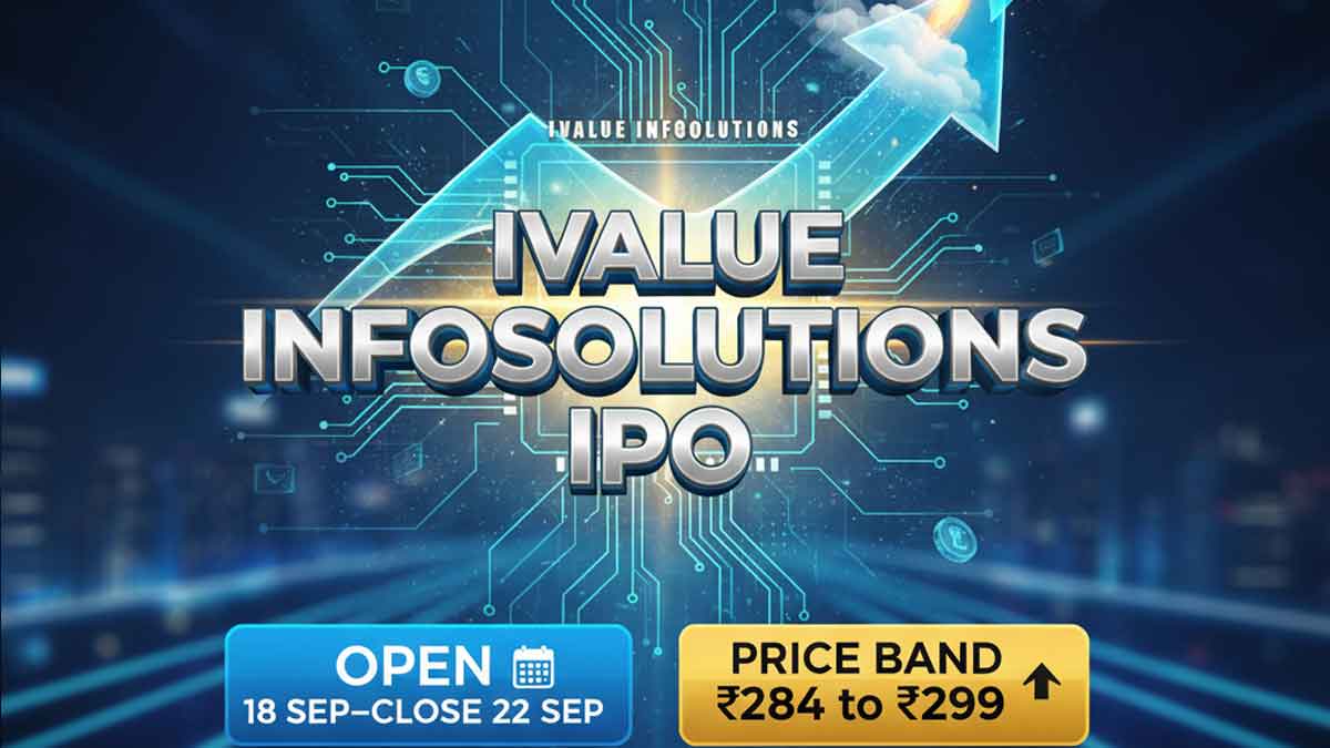 Ivalue Infosolutions IPO: Open 18 Sep–Close 22 Sep — Price Band ₹284 to ₹299