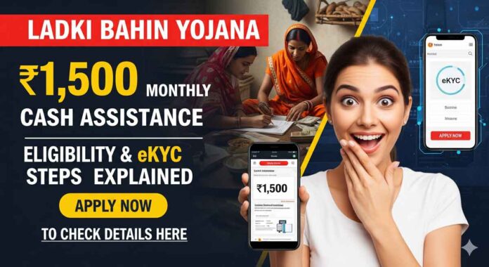 Eligibility and Benefits of Maharashtra Ladki Bahin Yojana eKYC