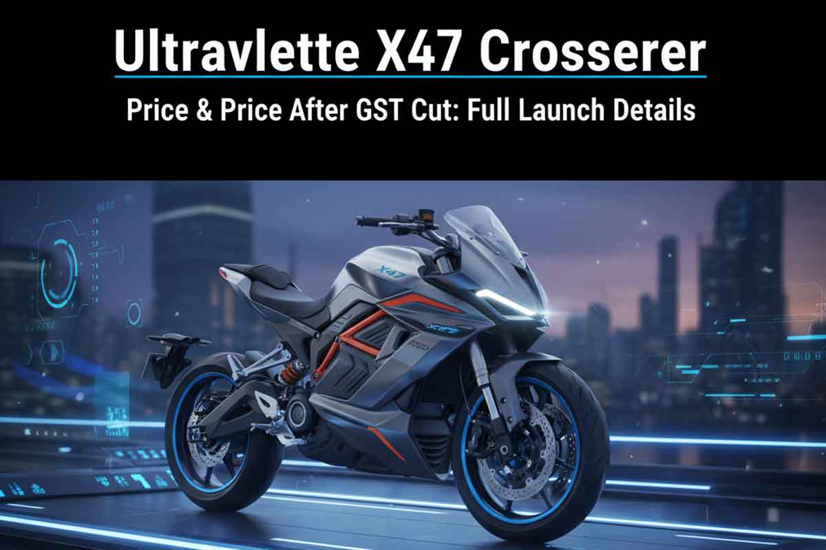 Ultraviolette X47 Crossover Price & Price After GST Cut: Full Launch Details