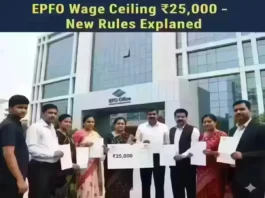 EPFO Wage Ceiling 25000 and New EPF Withdrawal Rules Update