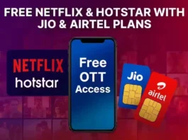 Free Netflix and Hotstar with Jio and Airtel Recharge Plans
