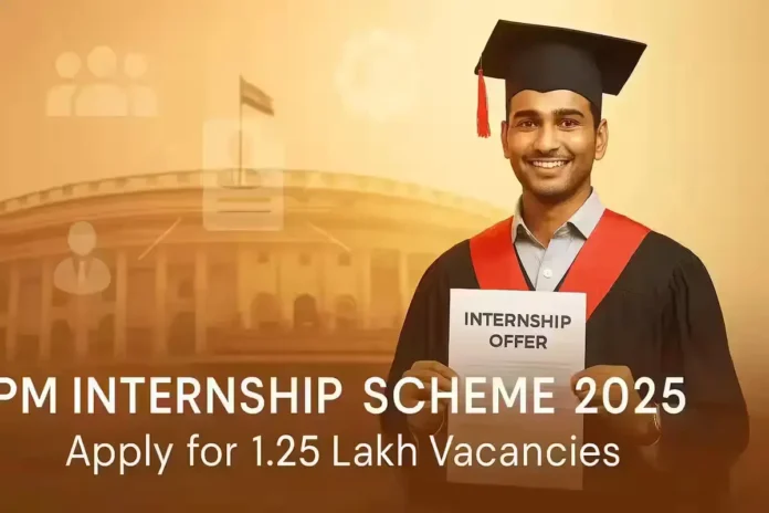 PM Internship Scheme 2025 - Apply for 1.25 Lakh Vacancies in 500 Top Companies