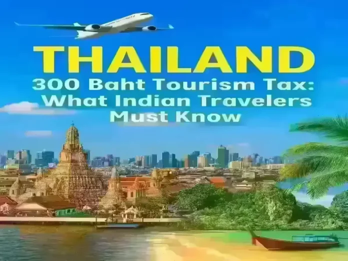 Thailand 300 Baht Tourism Tax