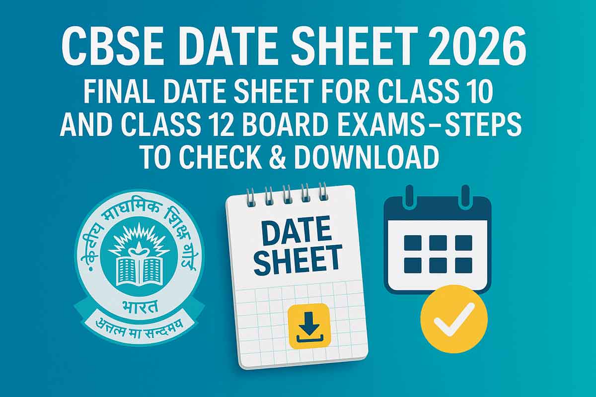 CBSE Date Sheet 2026: Final Date Sheet for Class 10 and Class 12 Board Exams – Steps to Check & Download CBSE Date Sheet 2026: Final Date Sheet for Class 10 and Class 12 Board Exams – Steps to Check & Download