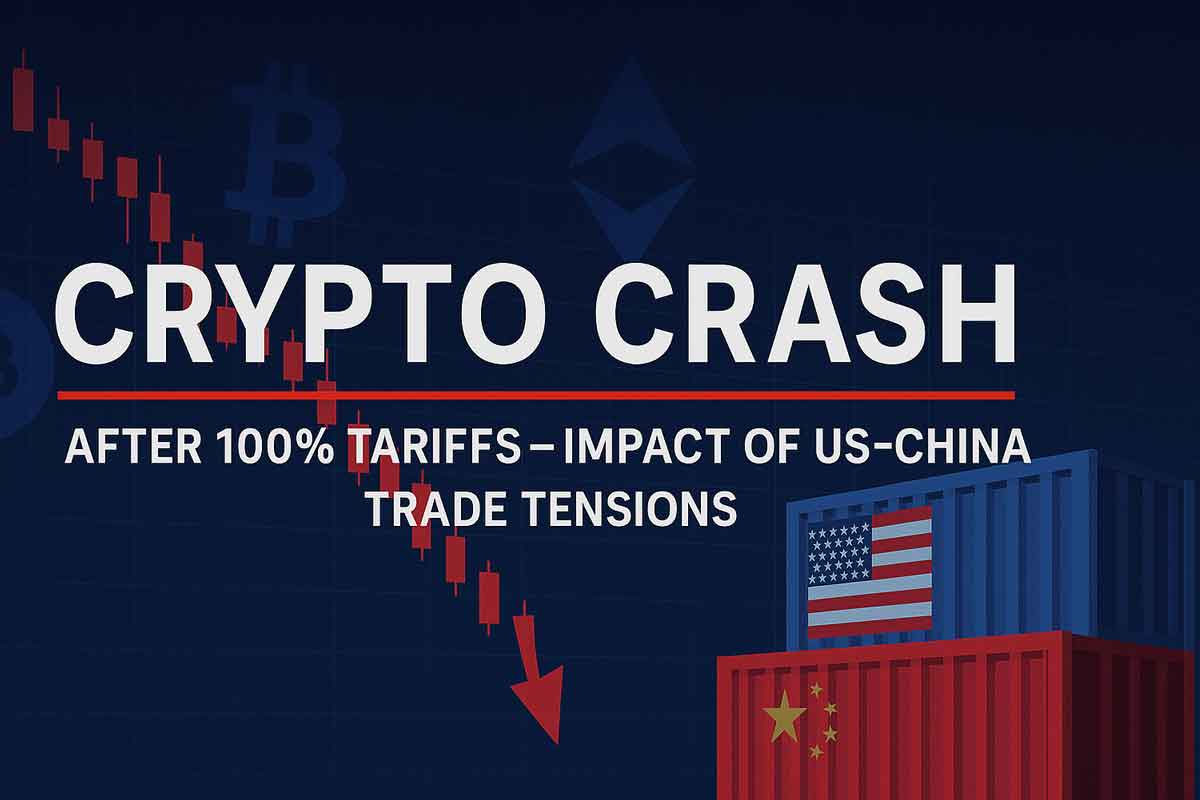 Crypto Crash After 100% Tariffs: Impact of US-China Trade Tensions