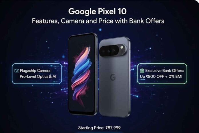 google-pixel-2 Google Pixel 10 Features, Camera and Price with Bank Offers