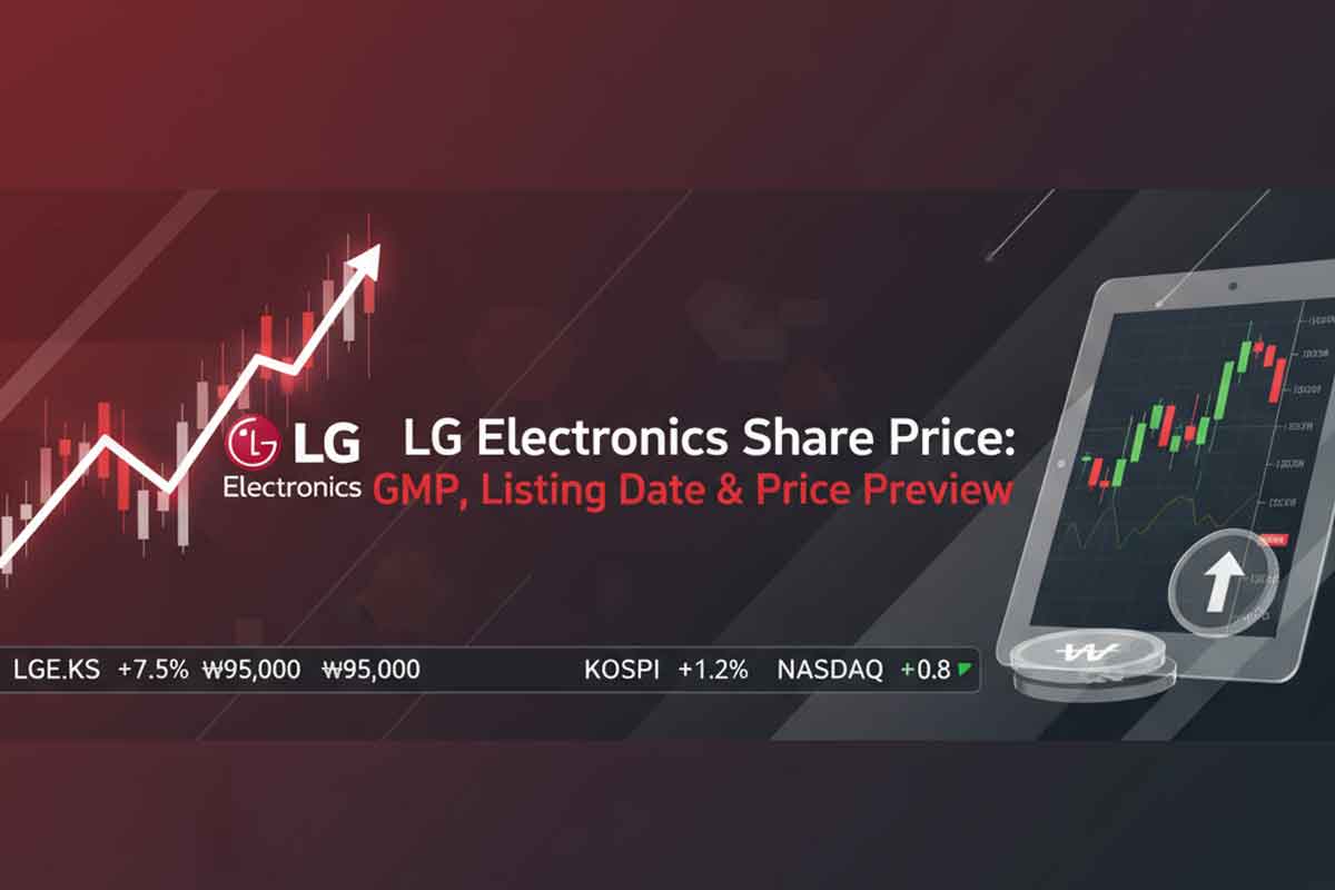 LG Electronics Share Price: GMP, Listing Date & Price Preview LG Electronics Share Price: GMP, Listing Date & Price Preview