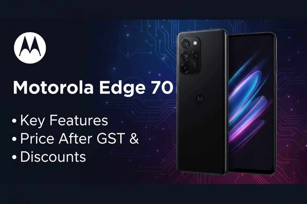 Motorola Edge 70: Key Features, Price After GST & Discounts Motorola Edge 70: Key Features, Price After GST & Discounts