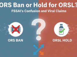 ORS Ban or Hold for ORSL? FSSAI’s Confusion and Viral Claims