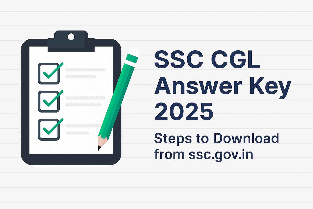 SSC CGL Answer Key 2025: Steps to Download from ssc.gov.in SSC CGL Answer Key 2025: Steps to Download from ssc.gov.in