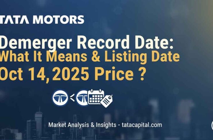 Tata Motors Demerger Record Date: What It Means & Listing Date Price
