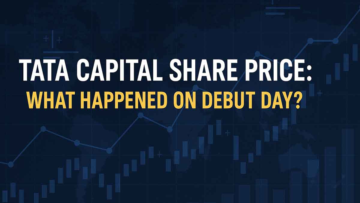 Tata Capital Share Price: What Happened on Debut Day? Tata Capital Share Price: What Happened on Debut Day?