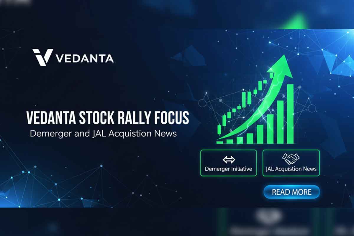 Vedanta Stock Rally Focus: Demerger and JAL Acquisition News