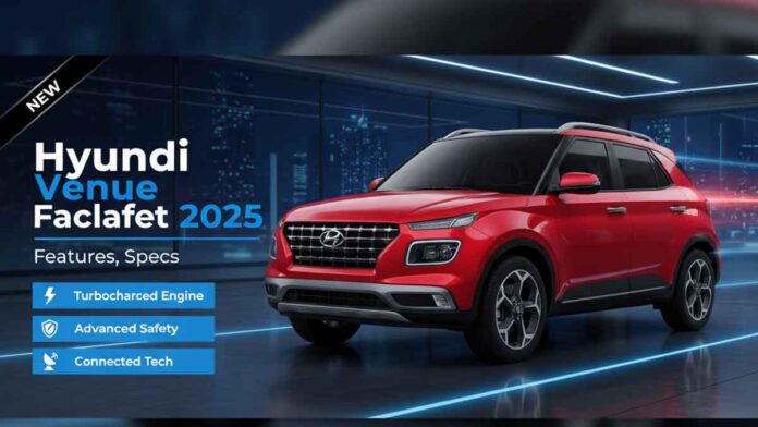 Hyundai Venue Facelift 2025: Features, Specs & Price After GST Cut