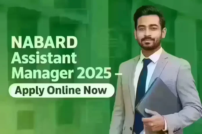 NABARD Assistant Manager 2025 online registration