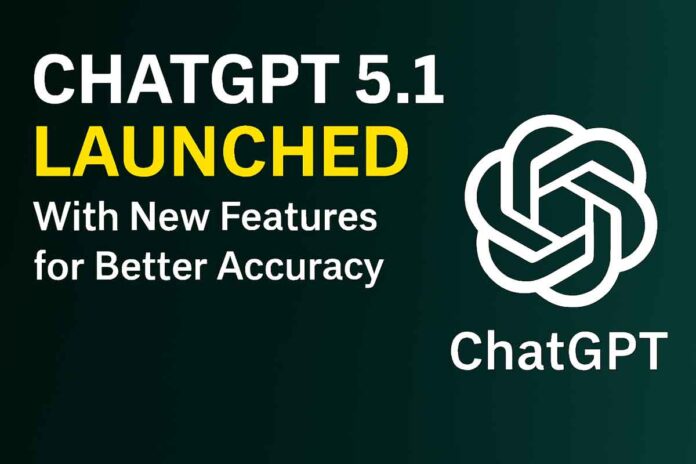 ChatGPT 5.1 Launched With New Features for Better Accuracy