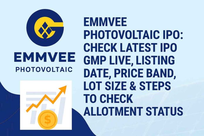 Emmvee Photovoltaic IPO: Check Latest IPO GMP Live, Listing Date, Price Band, Lot Size & Steps To Check Allotment Status