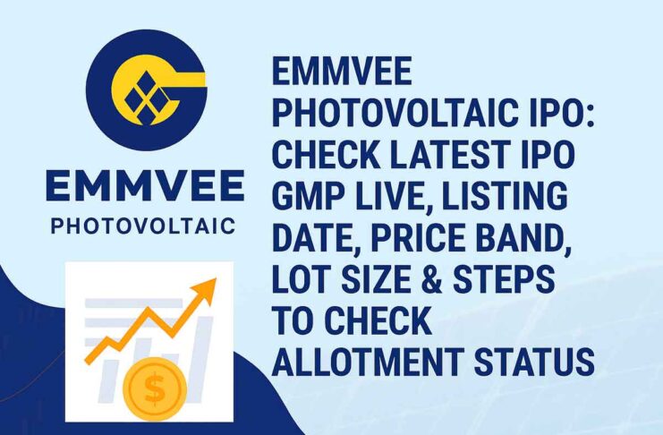 Emmvee Photovoltaic IPO: Check Latest IPO GMP Live, Listing Date, Price Band, Lot Size & Steps To Check Allotment Status