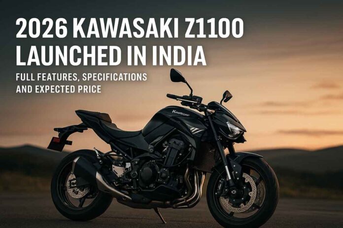 2026 Kawasaki Z1100 Launched In India - Full Features, Specifications and Expected Price