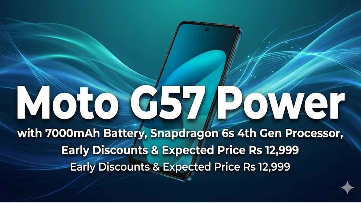 Moto G57 Power With 7000mAh Battery And Snapdragon 6s 4th Gen Processor, Expected Price Just Rs 12,999, Early Discounts And Launch Date Details