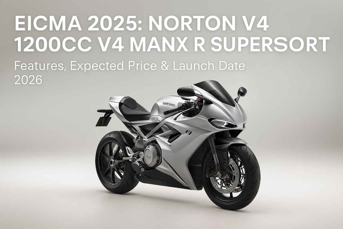 EICMA 2025: Norton V4 1200cc V4 Manx R Supersport - Features, Expected Price & Launch Date EICMA 2025: Norton V4 1200cc V4 Manx R Supersport - Features, Expected Price & Launch Date