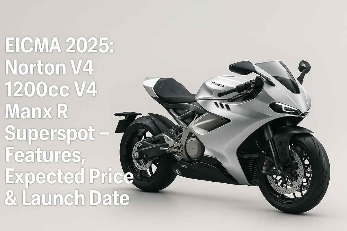 EICMA 2025: Norton V4 1200cc V4 Manx R Supersport - Features, Expected Price & Launch Date