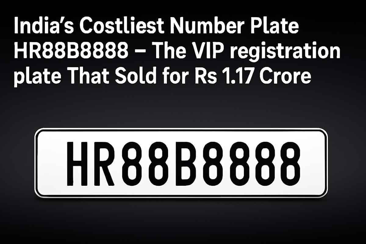 India’s Costliest Number Plate HR88B8888 – The VIP registration plate That Sold for Rs 1.17 Crore