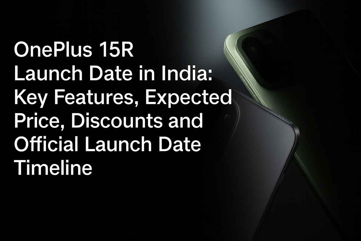 OnePlus 15R Launch Date in India: Key Features, Expected Price, Discounts and Official Launch Date Timeline