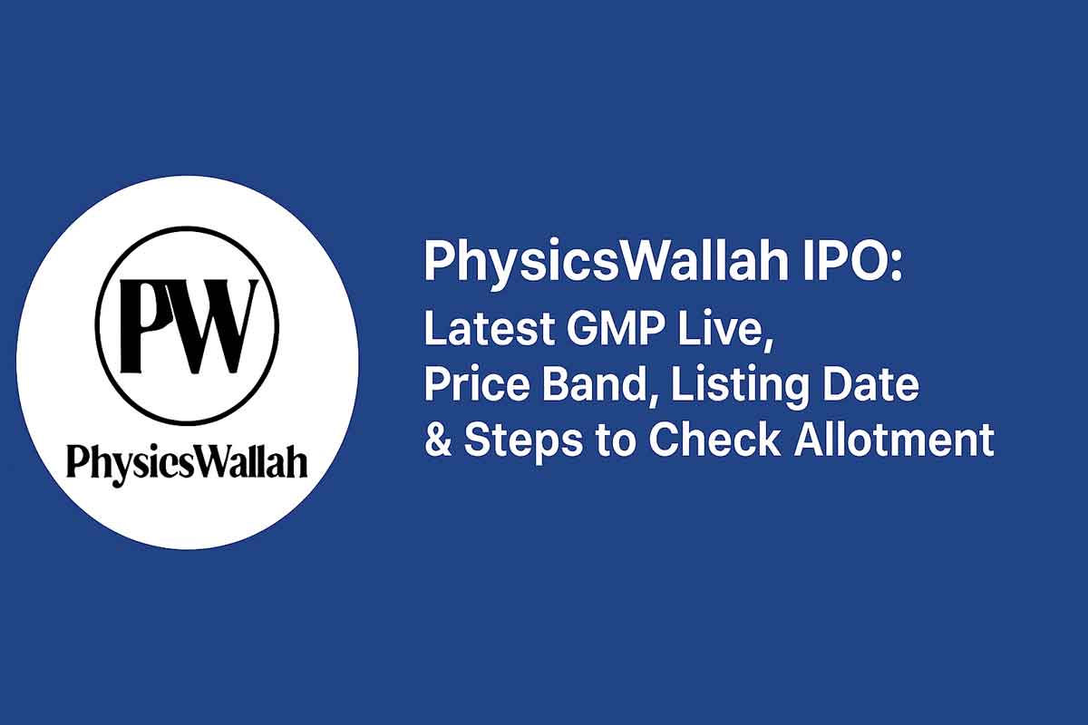 PhysicsWallah IPO: Latest GMP Live, Price Band, Listing Date & Steps to Check Allotment PhysicsWallah IPO: Latest GMP Live, Price Band, Listing Date & Steps to Check Allotment
