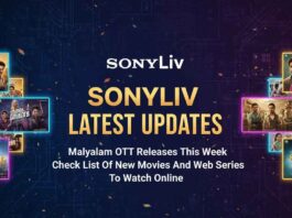 SonyLiv Latest Updates: Malayalam OTT Releases This Week, Check List Of New Movies And Web Series To Watch Online