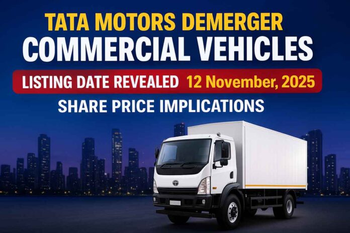 Tata Motors Demerger Commercial Vehicles: Listing Date Revealed, Share Price Implications