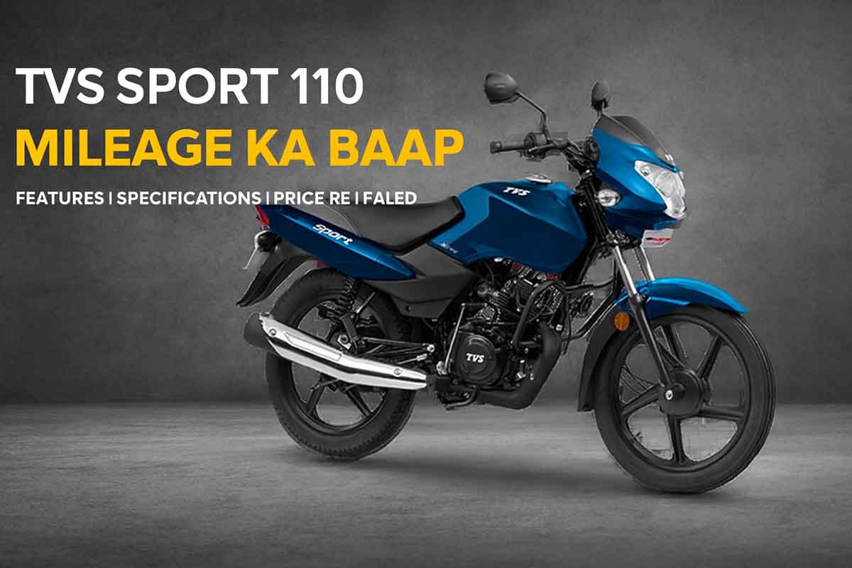 TVS Sport 110 Mileage Ka Baap – Features, Specifications & Price Revealed