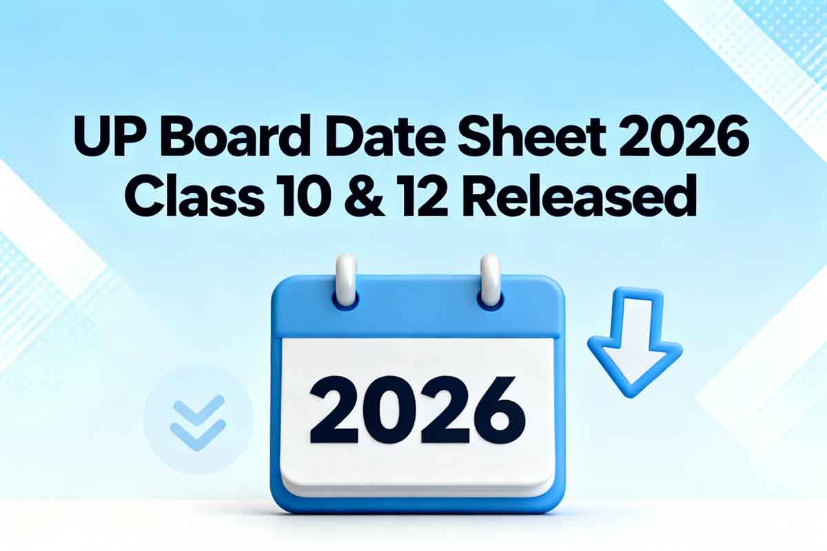 UP Board Date Sheet 2026 for Class 10 & 12 Released on upmsp.edu.in – Exam Date & Steps to Download